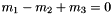$m_1-m_2+m_3=0$