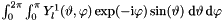 $\int_{0}^{2\pi}\int_{0}^{\pi} Y_{l}^{1}(\vartheta, \varphi) \exp(-\mathrm{i}\varphi) \sin(\vartheta)\;\mathrm{d}\vartheta\,\mathrm{d}\varphi$