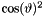 $\cos(\vartheta)^2$