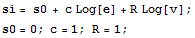 si = s0 + c Log[e] + R Log[v] ; s0 = 0 ; c = 1 ; R = 1 ; 